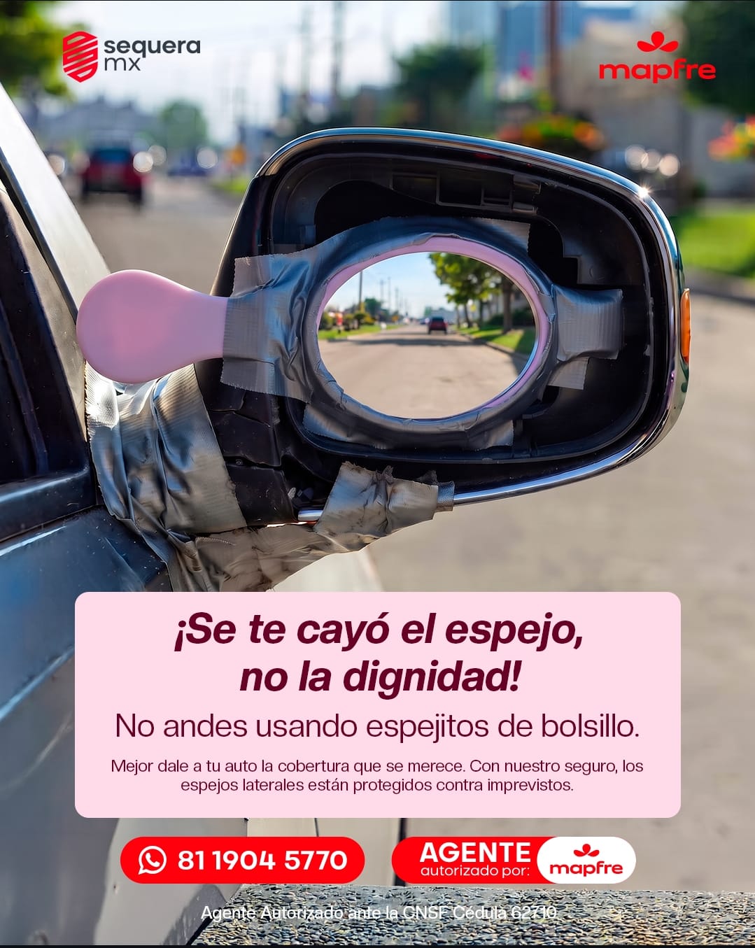 Flyer Sequeramx de un espejo lateral con un espejo de bolsillo y el texto Se te cayó el espejo, no la dignidad